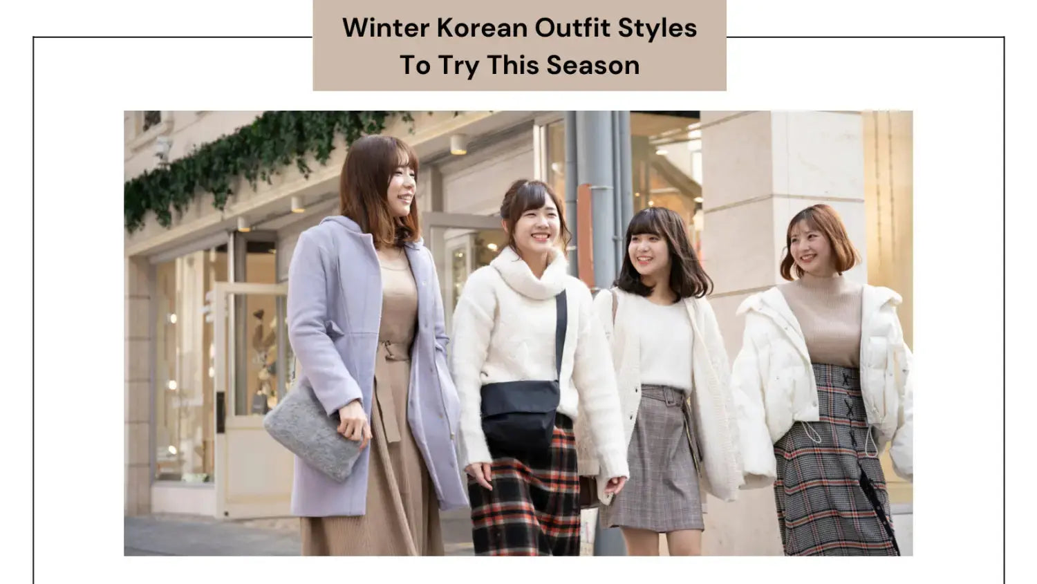 Winter Korean Outfit Styles To Try This Season Salty Blog Salty Accessories