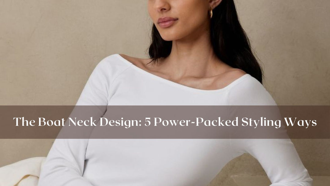 The-Boat-Neck-Design-5-Power-Packed-Styling-Ways Salty Accessories