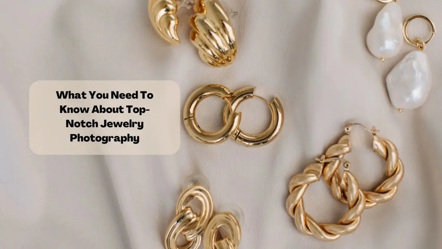 What You Need To Know About TopNotch Jewelry Photography Salty