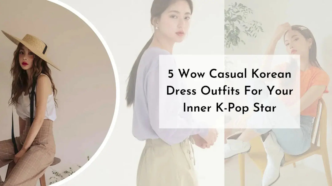 5 Wow Casual Korean Dress Outfits For Your Inner K-Pop Star | Salty