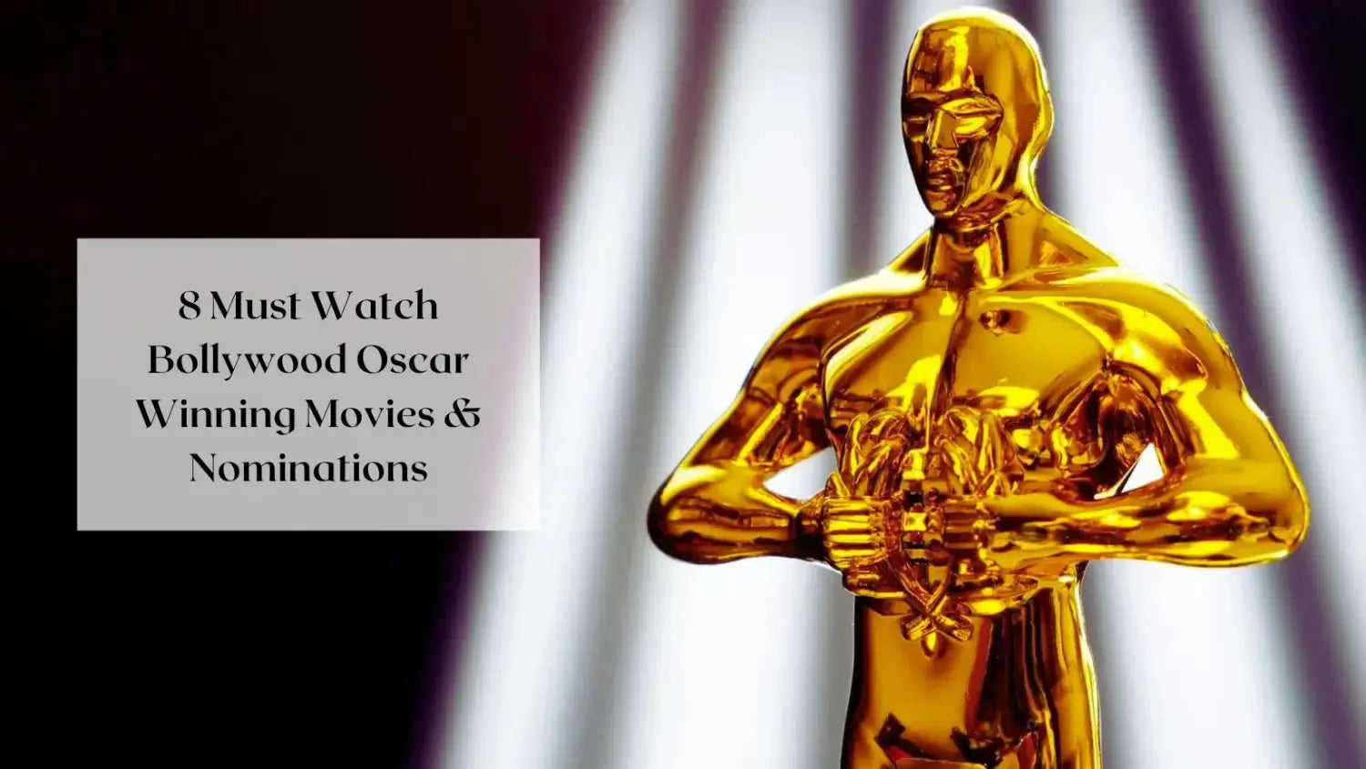 8 Must Watch Bollywood Oscar Winning Movies & Nominations | Salty