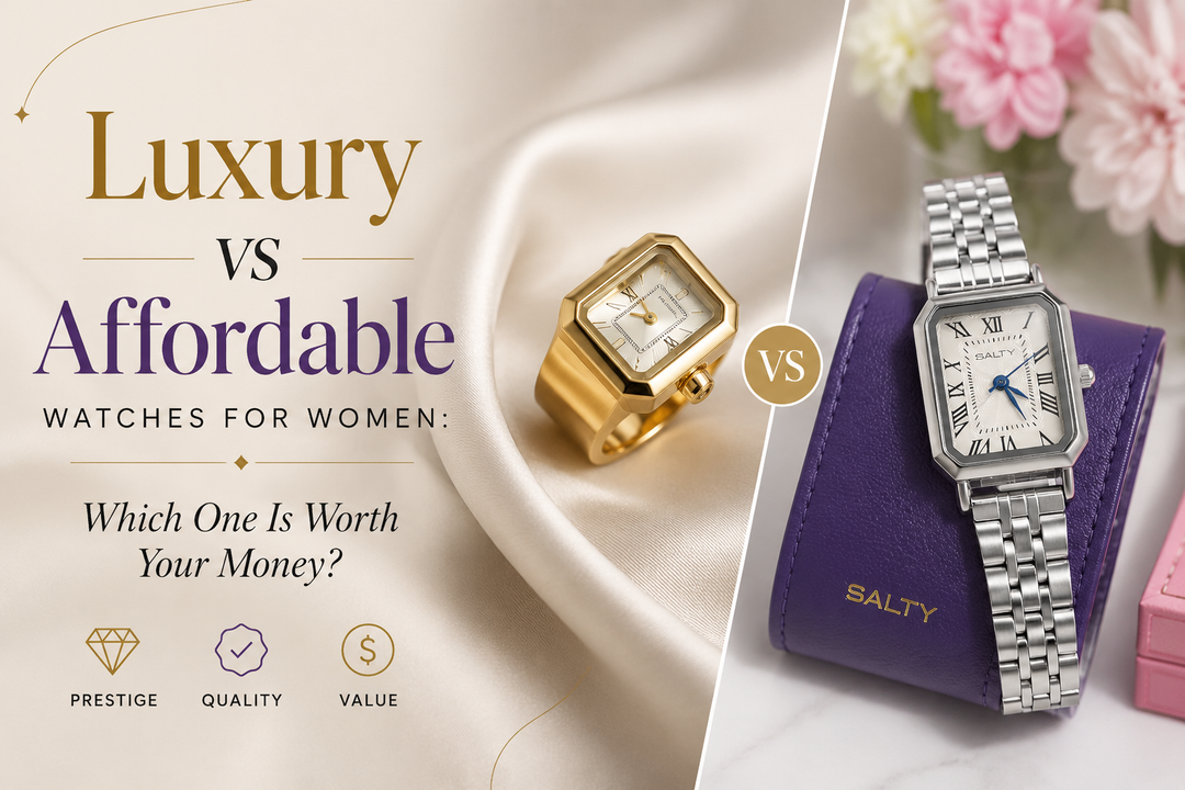 Luxury vs Affordable Watches for Women: Which One Is Worth Your Money? Salty Accessories