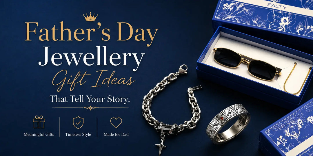 Father’s Day Jewellery Gift Ideas That Tell Your Story Salty Accessories