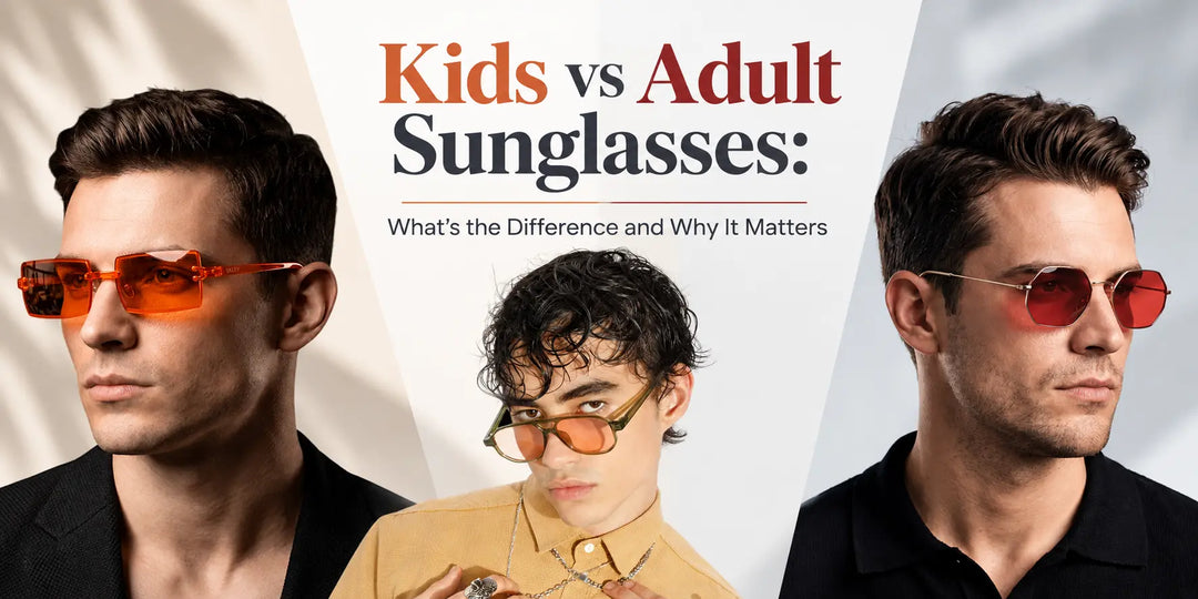 Kids vs Adult Sunglasses: What’s the Difference and Why It Matters Salty Accessories