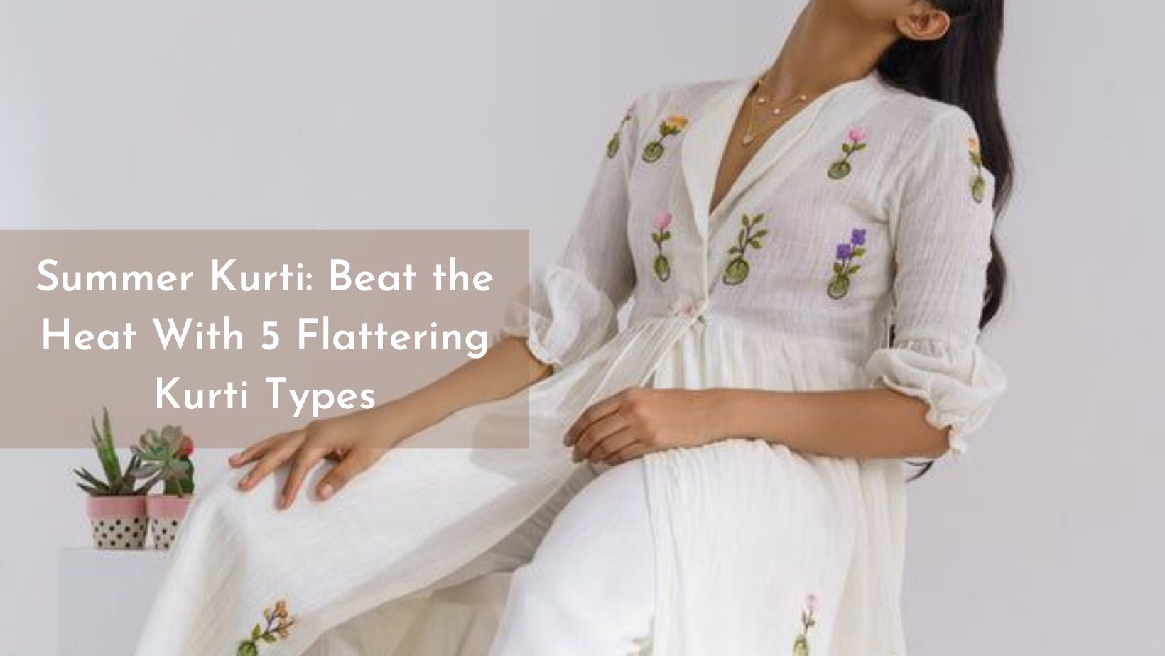 Summer-Kurti-Beat-the-Heat-With-5-Flattering-Kurti-Types Salty Accessories