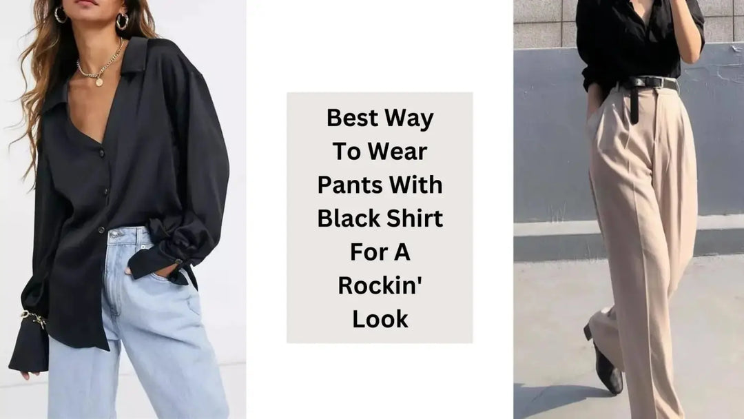 Best Way To Wear Pants With Black Shirt For A Rockin' Look | Salty