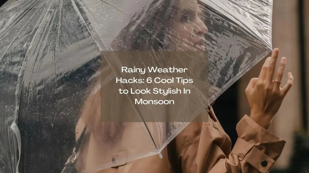 Rainy Weather Hacks: 6 Cool Tips to Look Stylish In Monsoon | Salty