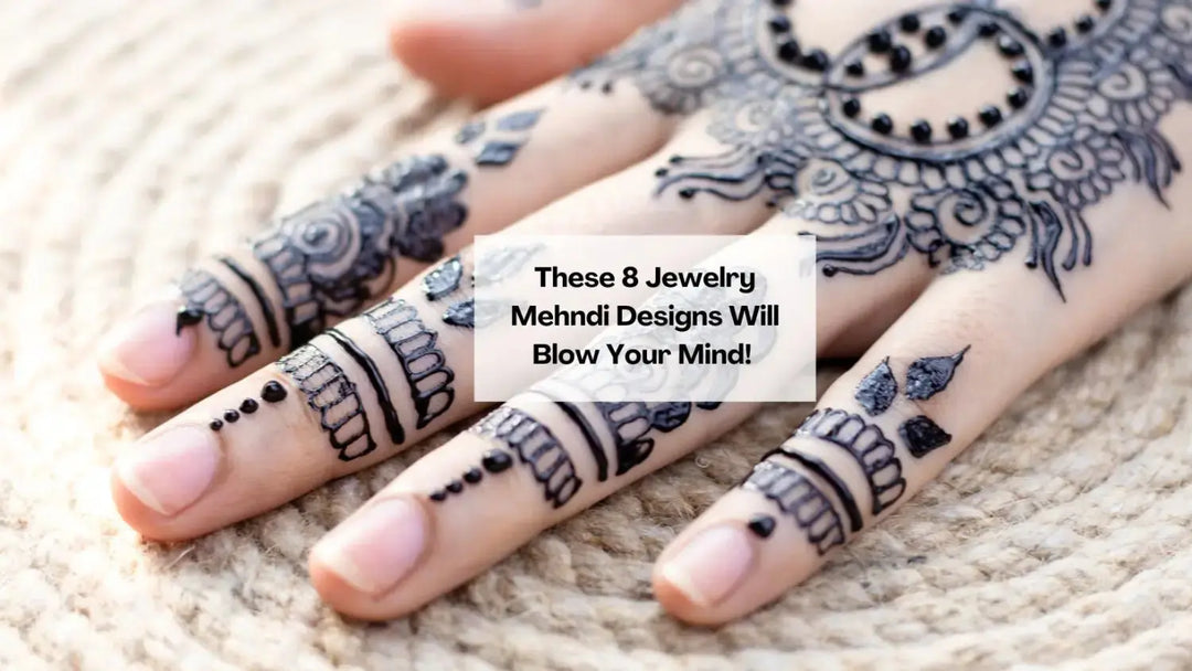 These-8-Jewelry-Mehndi-Designs-Will-Blow-Your-Mind Salty Accessories