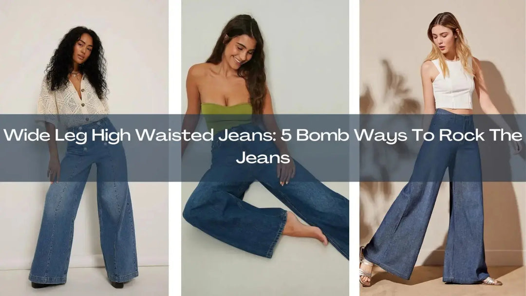 Wide Leg High Waisted Jeans: 5 Bomb Ways To Rock The Jeans | Salty